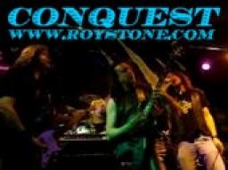 ROY STONE & CONQUEST Gig Info....