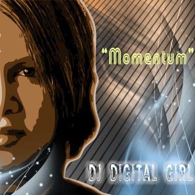Momentum by DJ Digital Girl