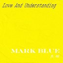 Love And Understanding (ft. Ali)