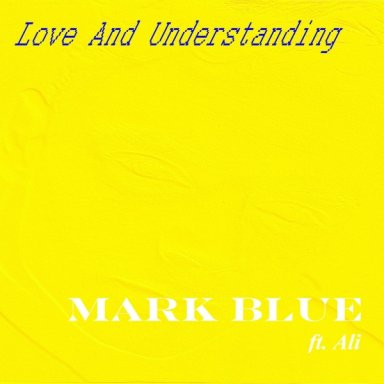 Love And Understanding (ft. Ali)