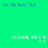 Let The Music Talk (ft. Ali)