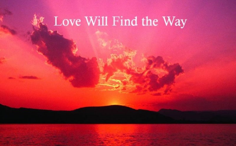 Love Will Find The Way