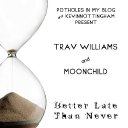 Trav Williams and MoonChild- Relax