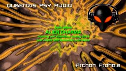Archon Pronoia Alien Dharma! Psychedelic animated trance music video by Qubenzis Psy Audio